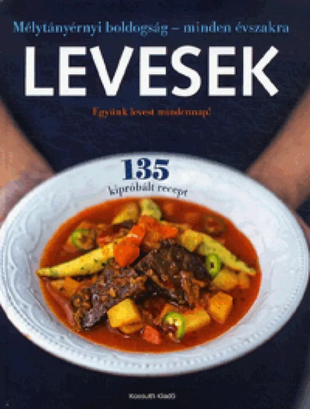 Levesek Korlátozott ajánlat