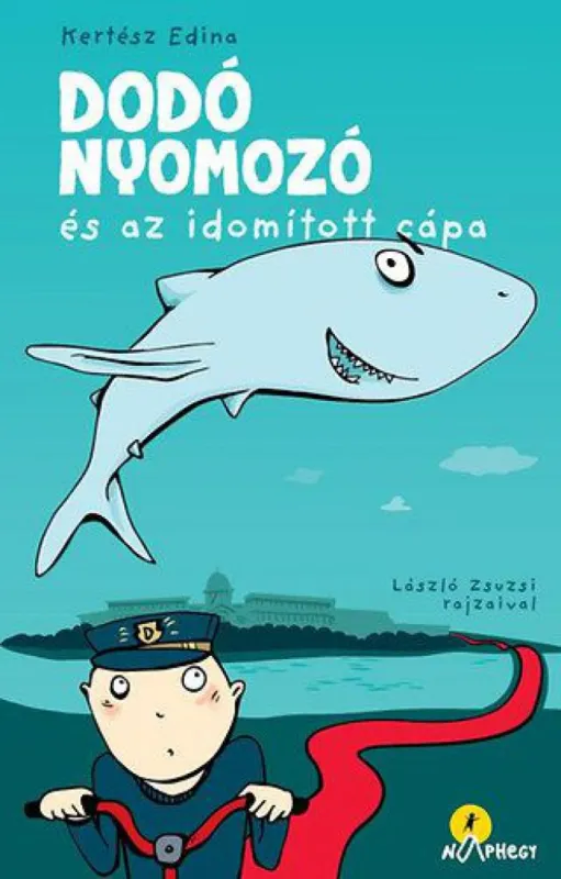 Dodó nyomozó és az idomított cápa Gyors kiszállítás