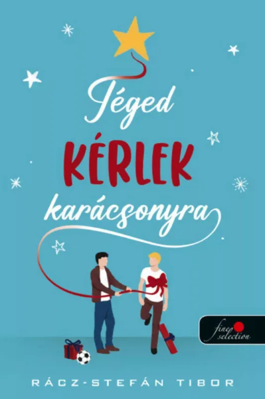Téged kérlek karácsonyra - Rácz-Stefán Tibor Gyors szállítás