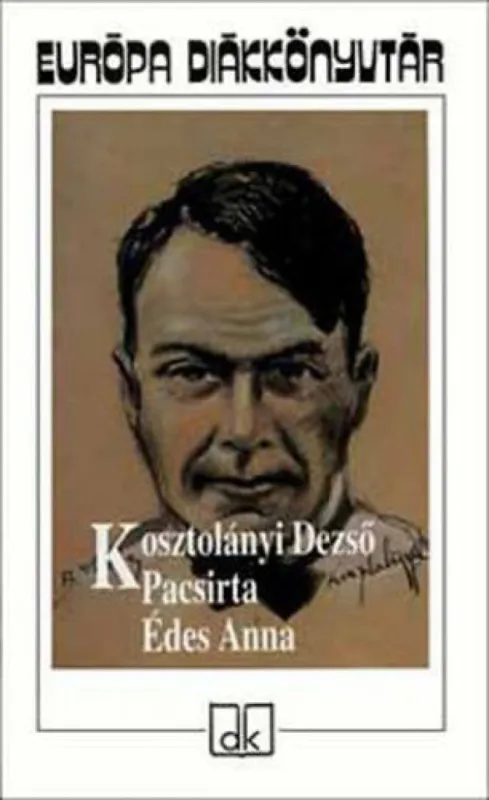 Azonnal elérhető Pacsirta - Édes Anna