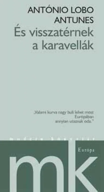 Ajánlat És visszatérnek a karavellák