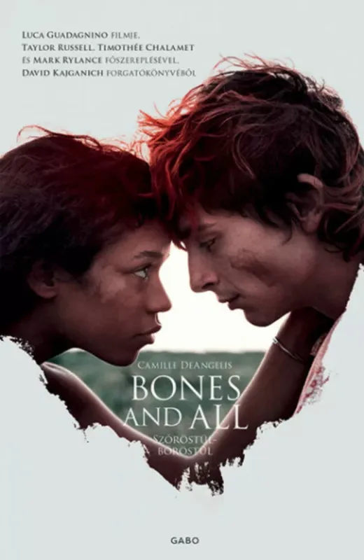 Népszerű Bones and All - Szőröstül-bőröstül - Camille DeAngelis