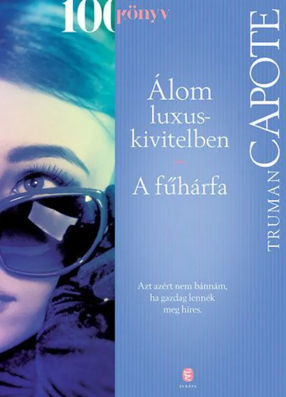 Népszerű Álom luxuskivitelben/A fűhárfa