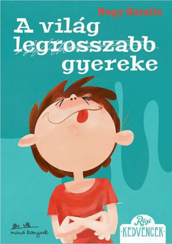 A világ legrosszabb gyereke Különleges ajánlat