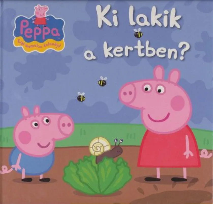 Peppa, egy kismalac kalandjai - Ki lakik a kertben? - Peppa malac meséi 2. Vedd meg online