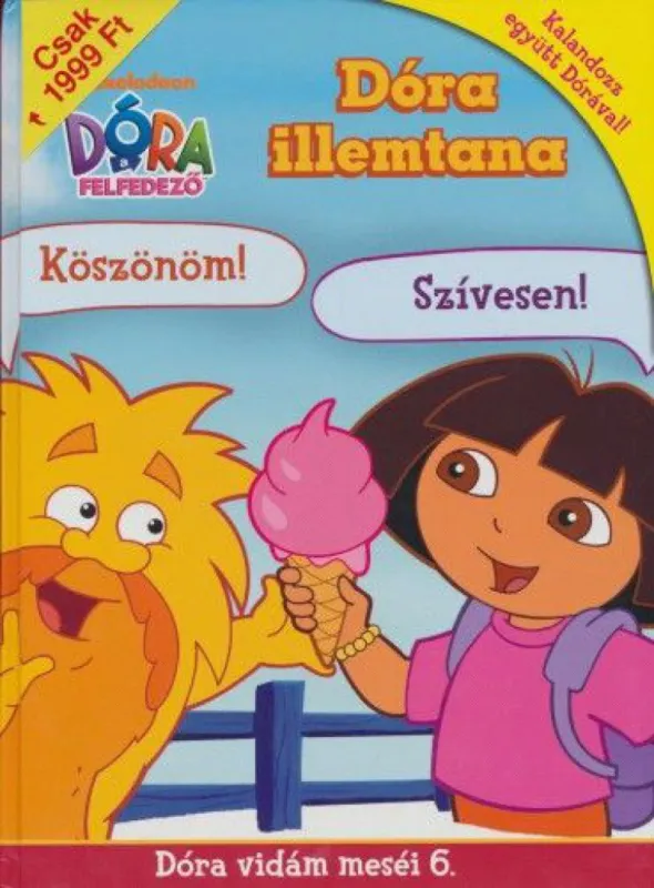 Rendeld meg most Dóra, a felfedező - Dóra illemtana - Dóra vidám meséi 6.