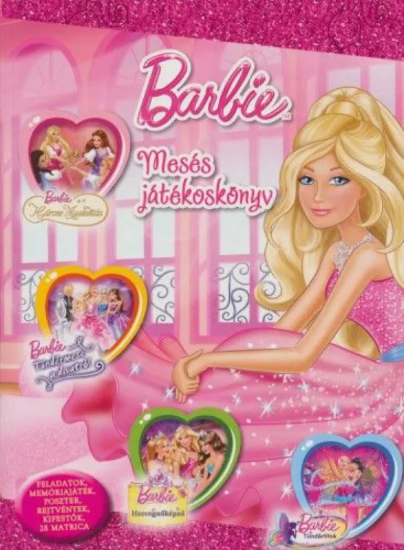 Kedvezményes ár Barbie - Mesés játékoskönyv - Barbie és A Három Muskétás, Barbie - Tündérmese a divatról, Barbie - Hercegnőképző, Barbie - Tündértitkok