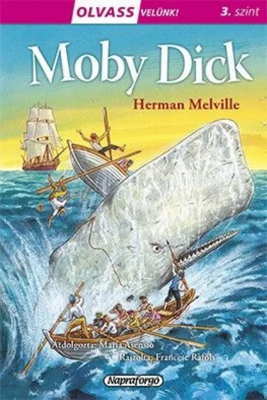 Vedd meg most Olvass velünk! (3) - Moby Dick