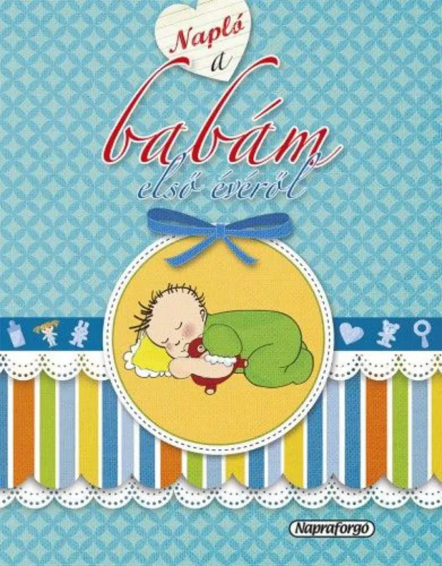 Napló a babám első évéről Ne maradj le