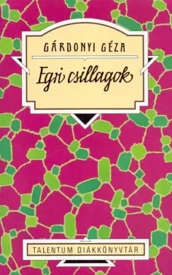 Legnépszerűbb Egri csillagok - Talentum Diákkönyvtár - Gárdonyi Géza