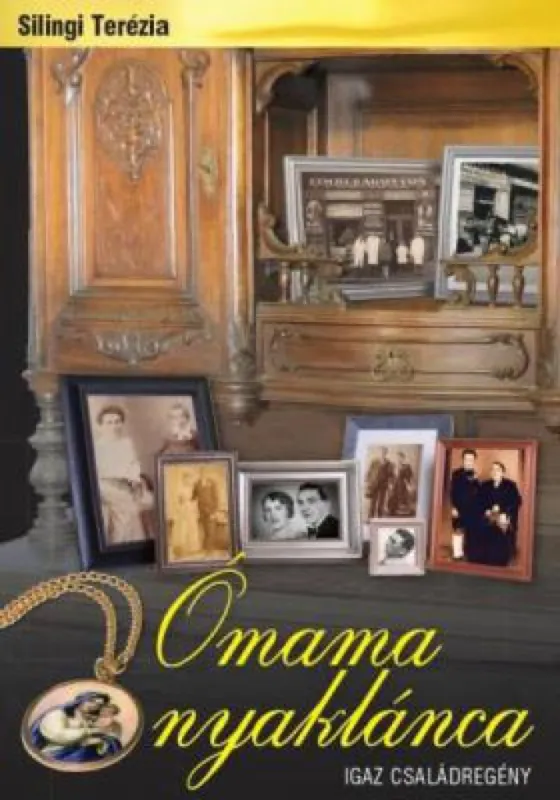 Ómama nyaklánca - Igaz családregény Azonnal elérhető