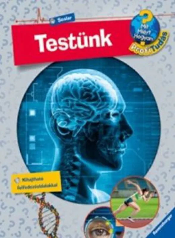 Testünk - Mit? Miért? Hogyan? Profi Tudás Kedvezményes ár