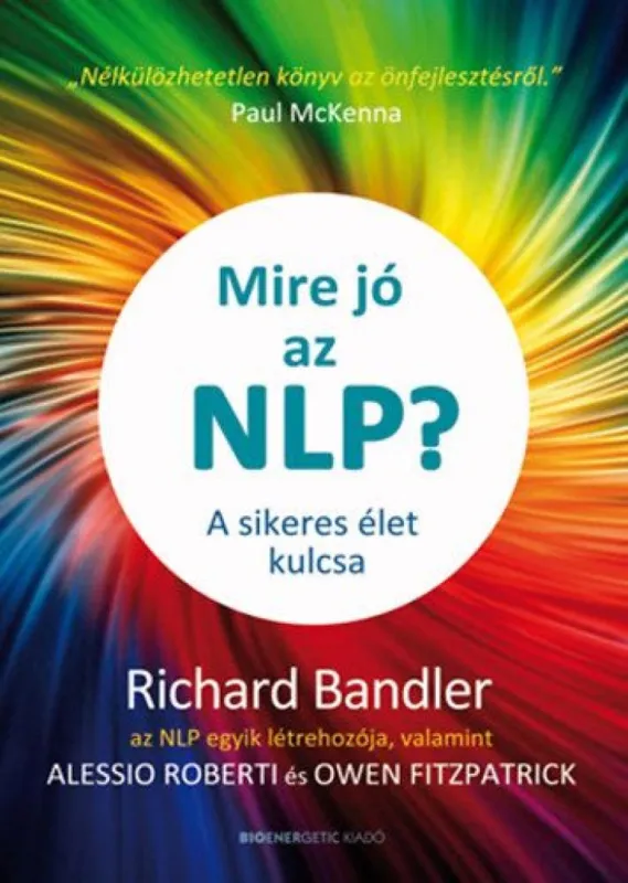 Mire jó az NLP? - A sikeres élet kulcsa Szuper ajánlat