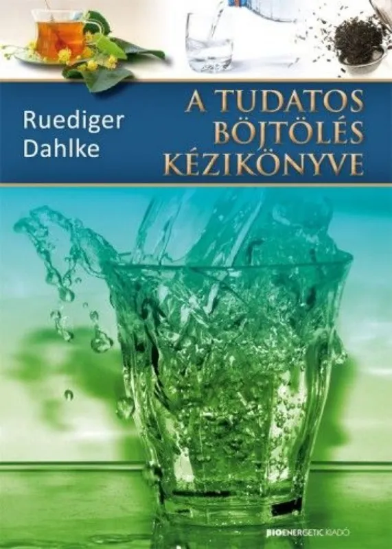 A tudatos böjtölés kézikönyve - 2. kiadás Kihagyhatatlan ajánlat