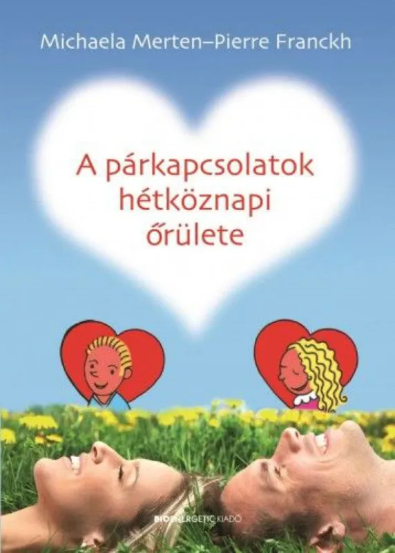 A párkapcsolatok hétköznapi őrülete Kedvezményes ár