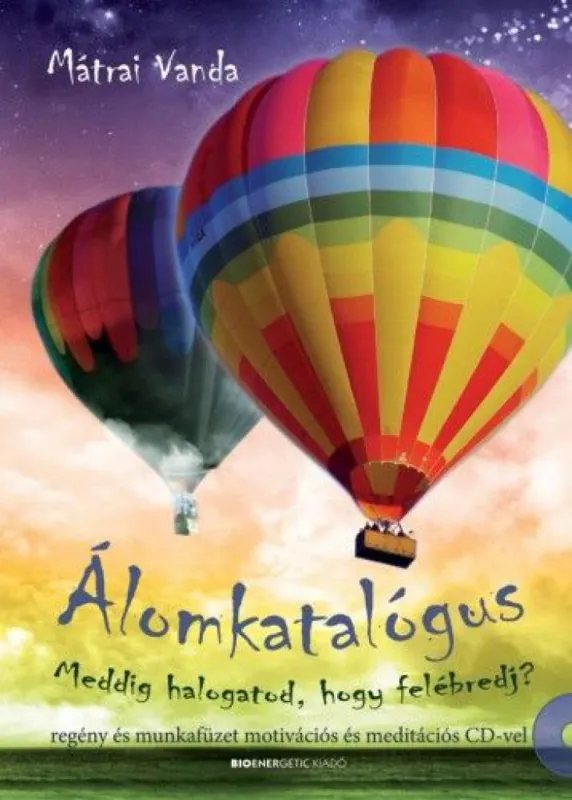 Szuper akció Álomkatalógus - Regény és munkafüzet motivációs és meditációs CD-vel