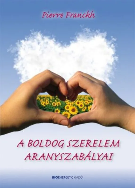 A boldog szerelem aranyszabályai Népszerű