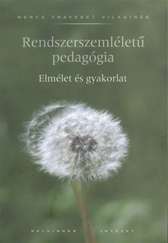 Alacsony ár Rendszerszemléletű pedagógia - Elmélet és gyakorlat