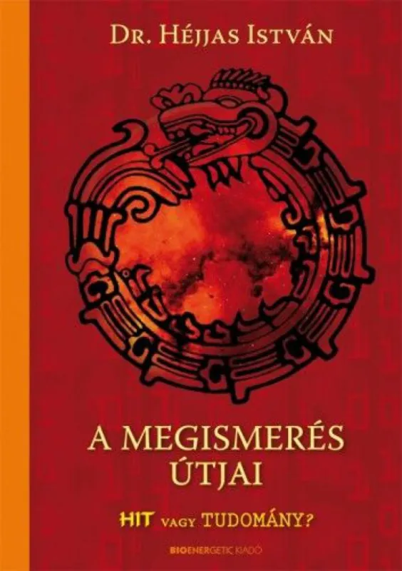 Prémium A megismerés útjai - Hit vagy tudomány?