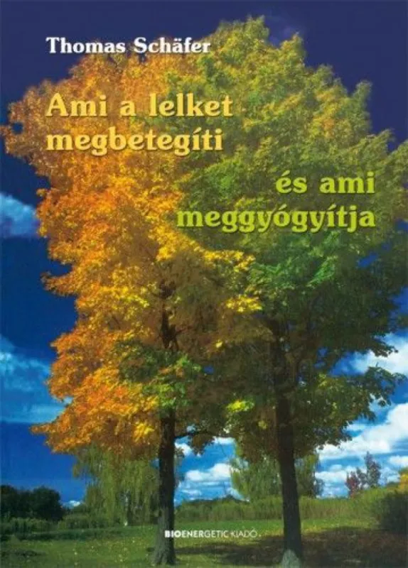 Ami a lelket megbetegíti és ami meggyógyítja Biztonságos fizetés