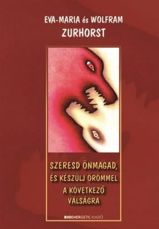 Akciós ár Szeresd önmagad, és készülj örömmel a következő válságra