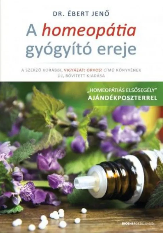 A homeopátia gyógyító ereje - Ajándék poszterrel Kihagyhatatlan ajánlat