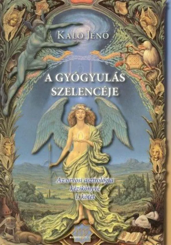 Expressz kézbesítés A gyógyulás szelencéje I. kötet - Az orvosi asztrológia kézikönyve