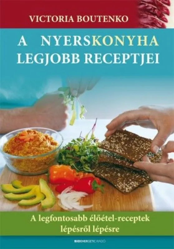 Népszerű A nyerskonyha legjobb receptjei - A legfontosabb élőétel-receptek lépésről lépésre - Lúgosítás természetesen