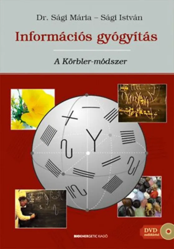 Utolsó esély Információs gyógyítás - A Körbler-módszer