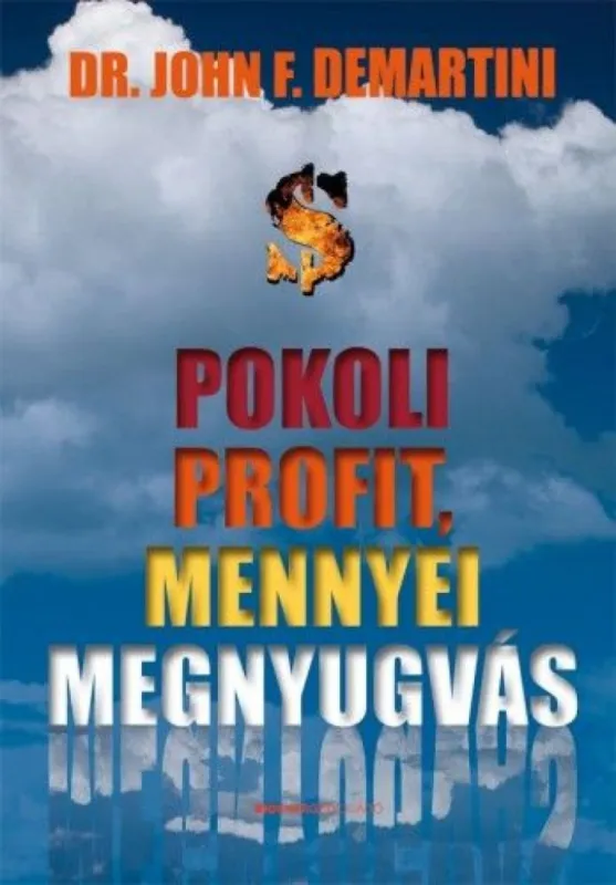 Alacsony ár Pokoli profit, mennyei megnyugvás