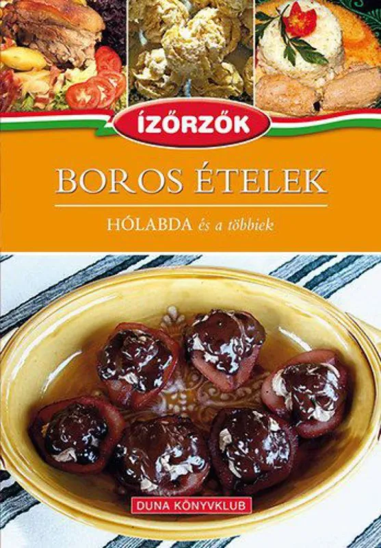 Boros ételek - Hólabda és a többiek - Ízőrzők 8. Szuper ajánlat