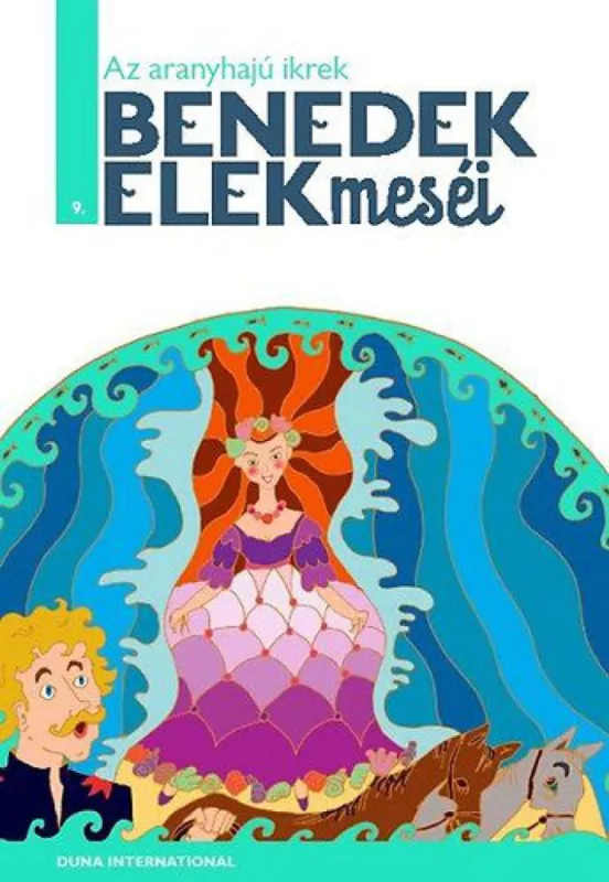 Népszerű Az aranyhajú ikrek - BENEDEK ELEK MESÉI 9.