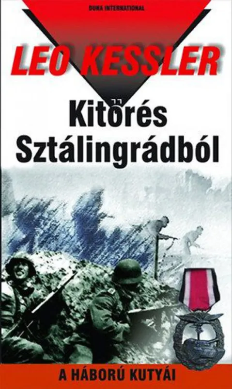 Újdonság Kitörés Sztálingrádból - A háború kutyái 10.