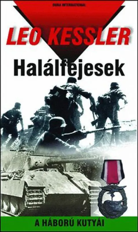 Legkelendőbb Halálfejesek - A HÁBORÚ KUTYÁI 4.