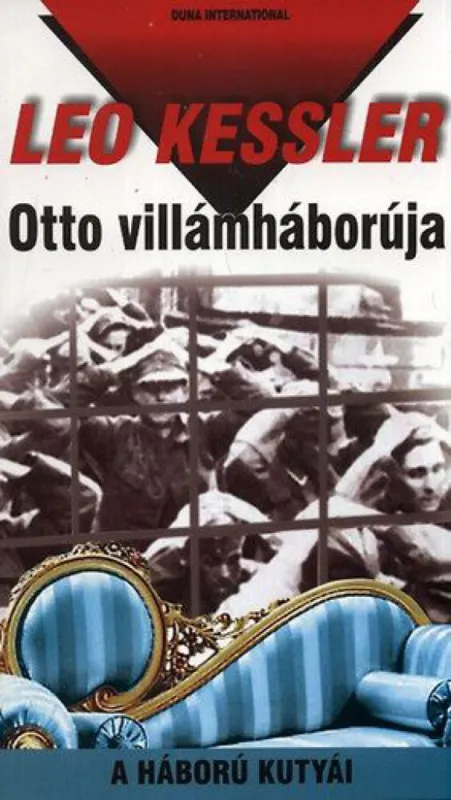 Otto villámháborúja - A háború kutyái 15. Szuper ajánlat