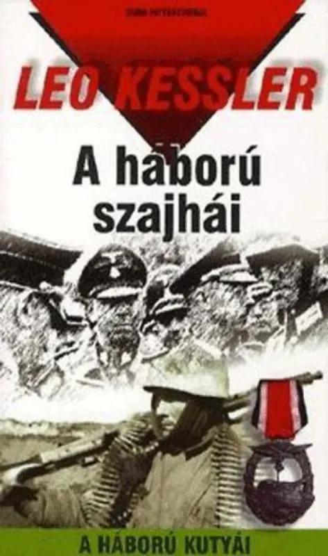 A háború szajhái - A HÁBORÚ KUTYÁI 6. Bestseller