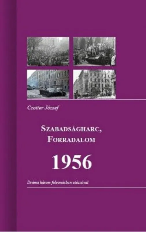 Újdonság SZABADSÁGHARC, FORRADALOM 1956