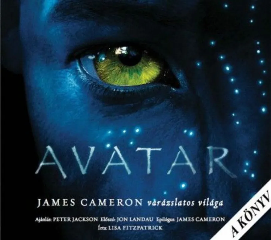 Vásárlói kedvenc Avatar - James Cameron varázslatos világa