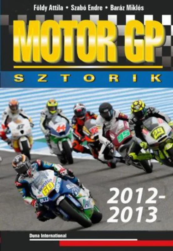 Motor GP sztorik 2012-2013 Gyors kiszállítás