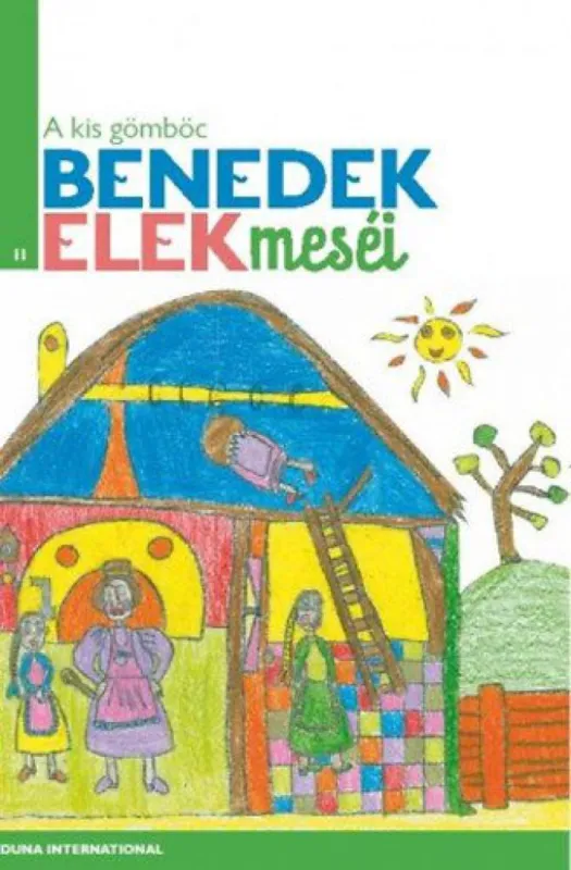 Gyors kiszállítás A kis gömböc - BENEDEK ELEK MESÉI 11.