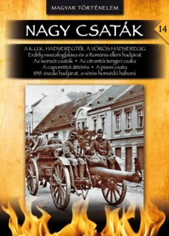 Nagy csaták 14. - A K.u.K. hadseregtől a Vörös Hadseregig Szuper ajánlat