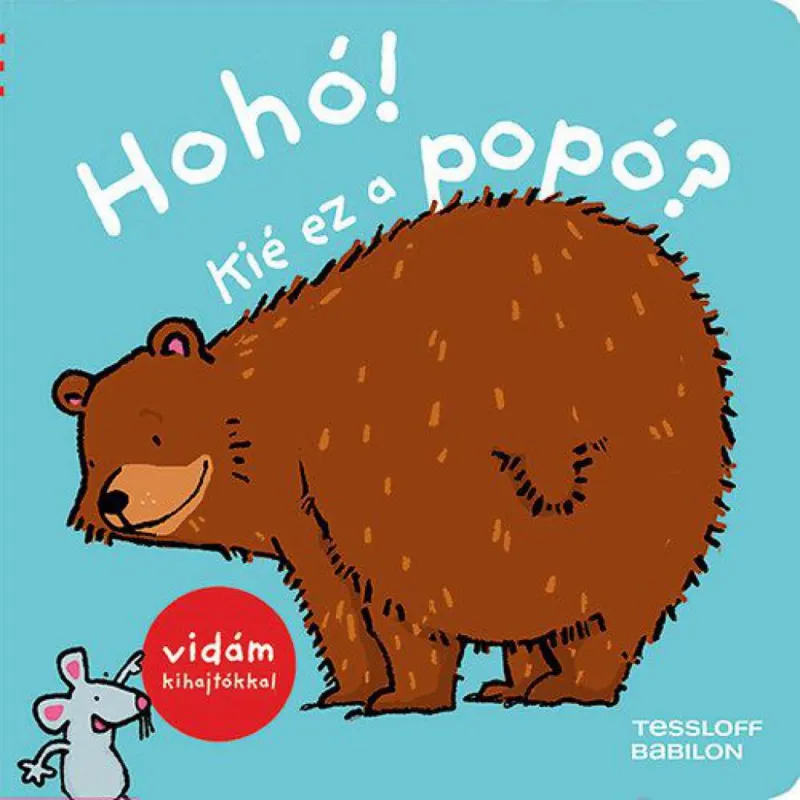Hohó! Kié ez a popó? Kihagyhatatlan ajánlat