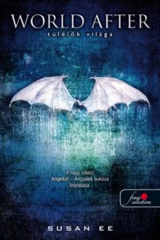 World After - Túlélők világa - Angelfall 2. Kiárusítás