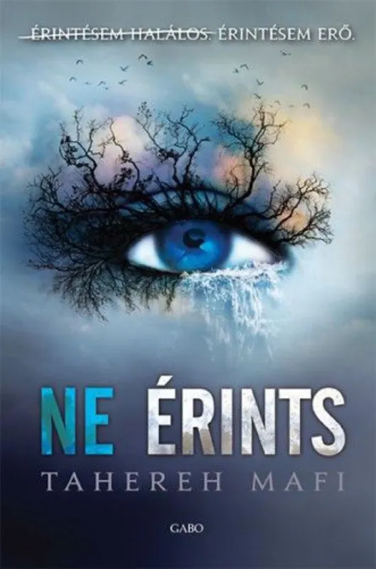 Ne érints / Ne érints trilógia 1. Legkelendőbb