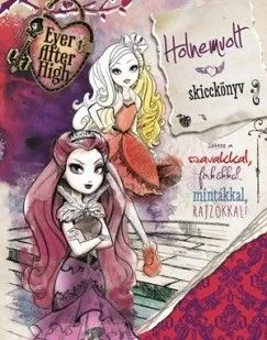 Akció Holnemvolt skicckönyv - Ever After High - Játssz a szavakkal, firkákkal, mintákkal, rajzokkal