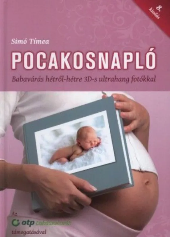Expressz kézbesítés Pocakosnapló - Babavárás hétről-hétre 3D-s ultrahang fotókkal