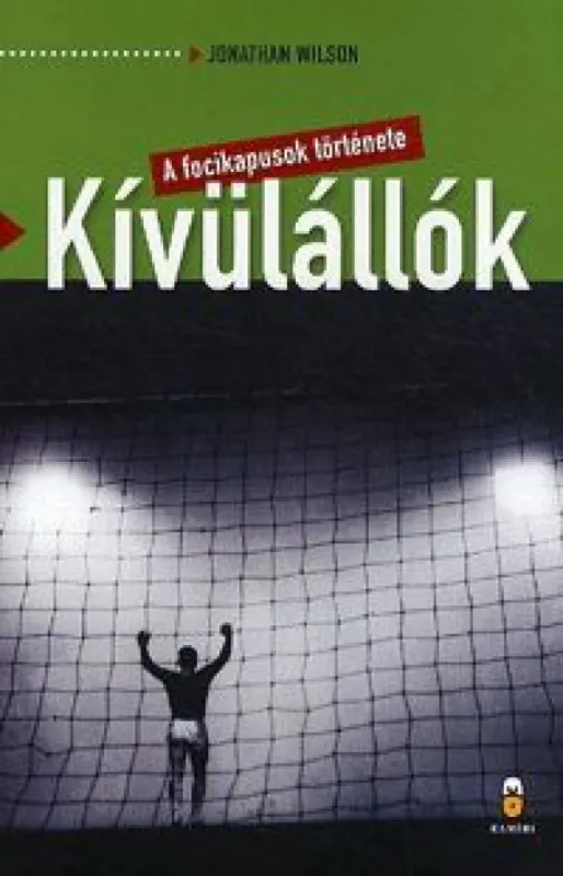 Kívülállók - A focikapusok története Legnépszerűbb