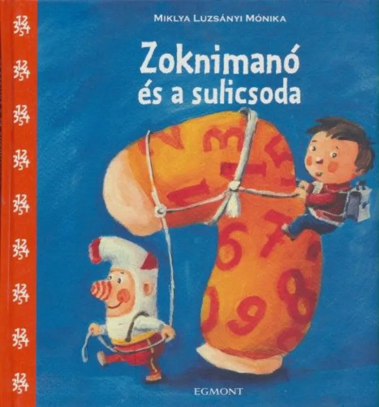 Azonnal elérhető Zoknimanó és a sulicsoda