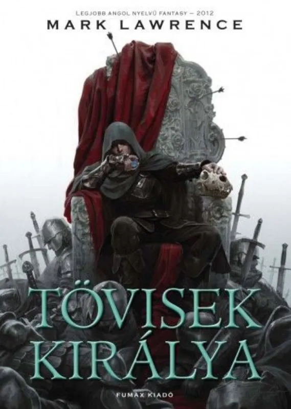 Tövisek királya (puhatáblás) - Széthullott Birodalom trilógia 2. Gyors szállítás
