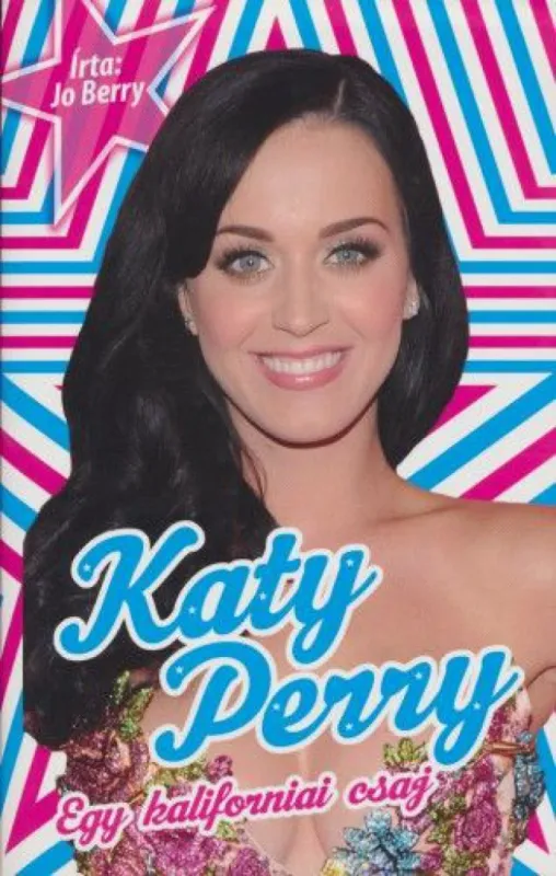 Azonnali szállítás Katy Perry - Egy kaliforniai csaj